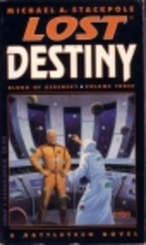 Lost Destiny by Michael A. Stackpole