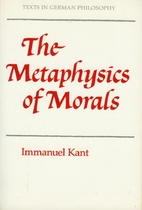 The Metaphysics of Morals by Immanuel Kant