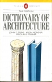 The Penguin dictionary of architecture av…