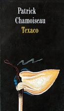 Texaco by Patrick Chamoiseau