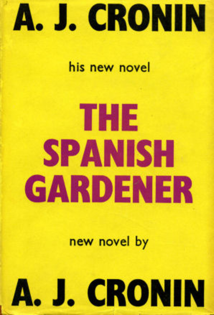 The Spanish Gardener by A.J. Cronin