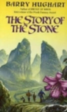 The Story of the Stone by Barry Hughart