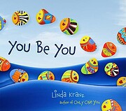 You Be You de Linda Kranz