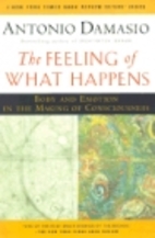 The Feeling of What Happens: Body and…