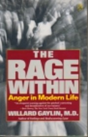 The Rage Within – tekijä: Willard Gaylin