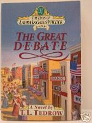 The Great Debate (The Days of Laura Ingalls…