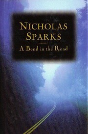 A Bend in the Road av Nicholas Sparks