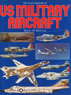 Encyclopedia of U.S. Military Aircraft by…