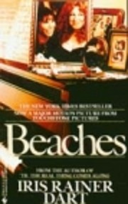 Beaches: A Novel de Iris R. Dart