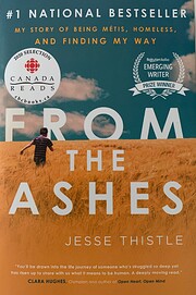 From the Ashes: My Story of Being Metis,…