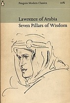 Seven Pillars of Wisdom: A Triumph by T. E.…