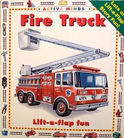 Fire truck: Lift-a-flap fun (Active minds)…
