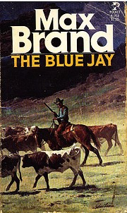 The Blue Jay de Max Brand