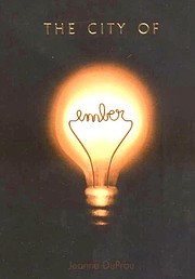 The City of Ember de Jeanne DuPrau