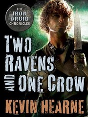 Two Ravens and One Crow: An Iron Druid…