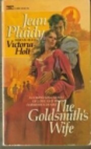 GOLDSMITHS WIFE por Jean Plaidy who is also…