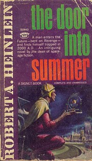 The Door into Summer by Robert A. Heinlein