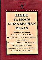 Eight Famous Elizabethan Plays by Esther…