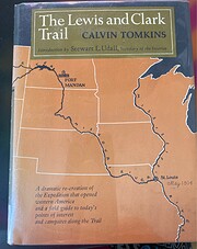 The Lewis and Clark Trail de Calvin Tomkins