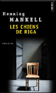 Les chiens de Riga por Henning Mankell