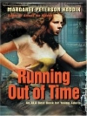 Running Out of Time (An ALA Best Book for…