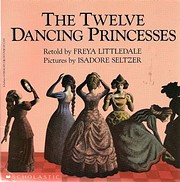 The Twelve Dancing Princesses: A Folk Tale…