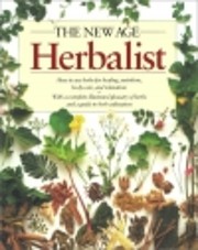 The New Age Herbalist: How to Use Herbs for…