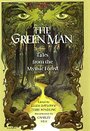 The Green Man : Tales from the Mythic Forest - Ellen Datlow