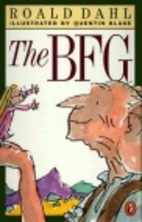 The BFG by Roald Dahl