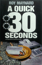 A Quick 30 Seconds: An Emerson Dunn Mystery…