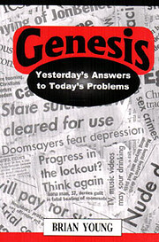 Genesis: Yesterday's Answers to Today's…