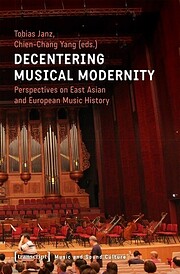 Decentering Musical Modernity : Perspectives…