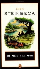 Of Mice and Men by John Steinbeck