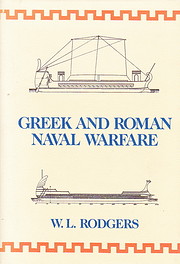 Greek and Roman Naval Warfare; A Study of…