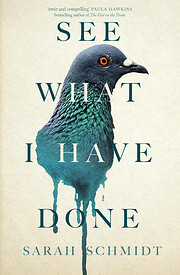 See What I Have Done de Sarah Schmidt
