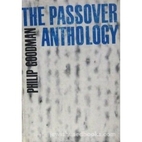 The Passover anthology by Philip Goodman