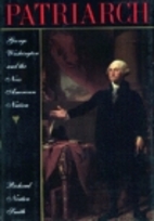 Patriarch: George Washington and the New…
