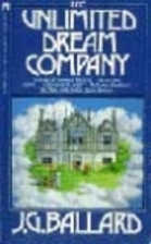 The Unlimited Dream Company by J. G. Ballard