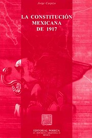 La Constitucion mexicana de 1917 (Serie G. :…
