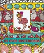 Os ovos misteriosos : Les oeufs…