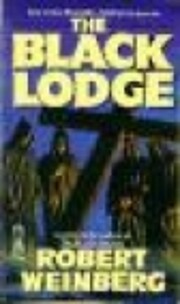 The Black Lodge de Robert E. Weinberg