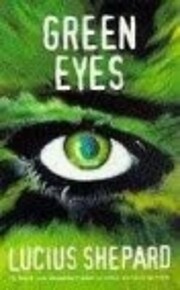 Green Eyes av Lucius Shepard