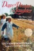 Days of Dreams and Laughter: The Story Girl…