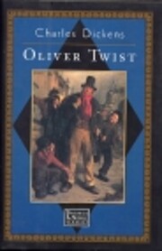 Oliver Twist – tekijä: Charles Dickens