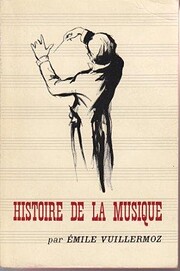 Histoire de la musique by Emile Vuillermoz