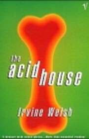The acid house af Irvine Welsh