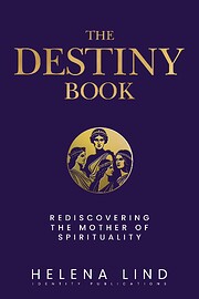 The Destiny Book: Rediscovering the Mother…