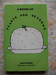Feasts and Seasons av Joanna Bogle