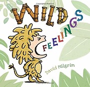 Wild Feelings by David Milgrim