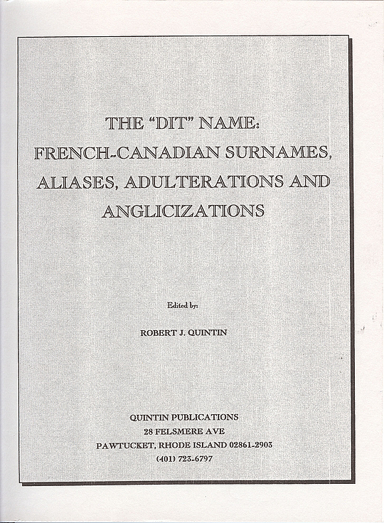 The dit Name French Canadian Surnames Aliases Adulterations And the-dit-name-french-canadian-surnames-aliases-adulterations-and